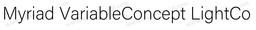 Myriad VariableConcept LightCondens字体转换